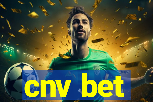 cnv bet